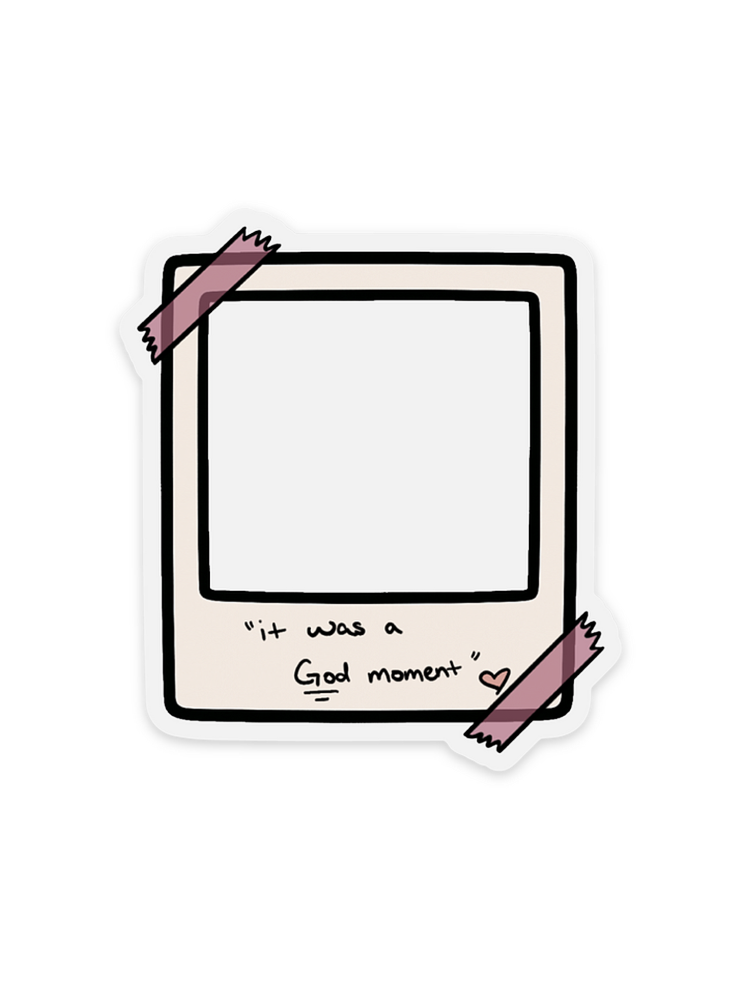 “It Was a God Moment” Transparent Polaroid Vinyl Sticker